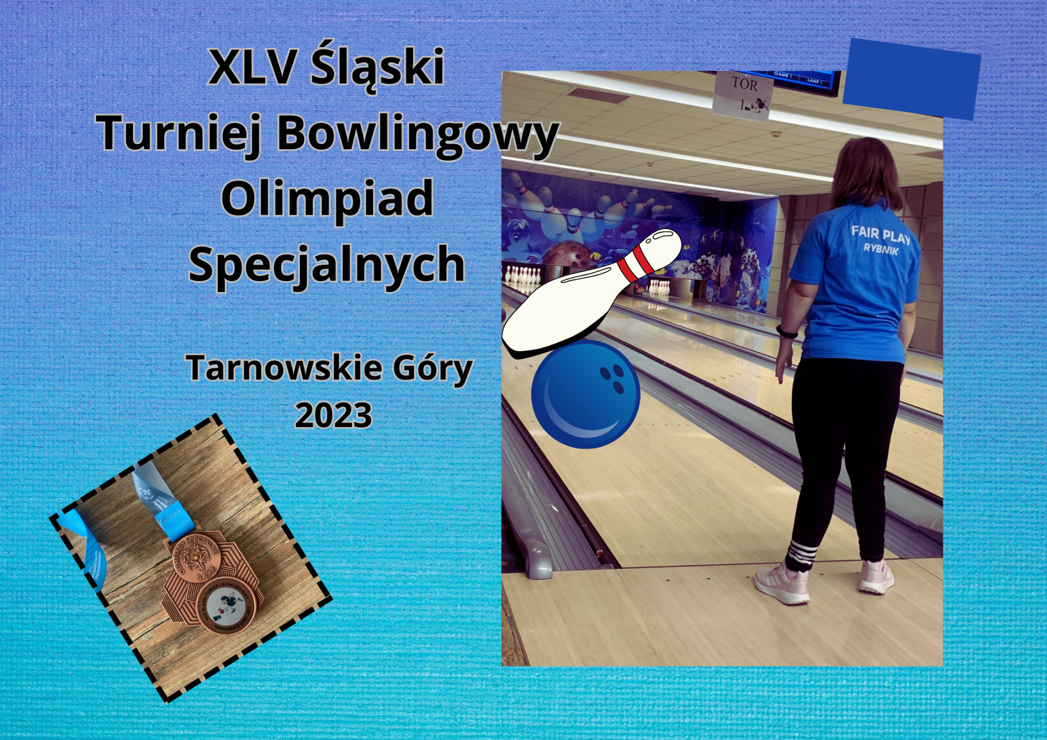 XLV Śląski Turniej Bowlingowy Olimpiad Specjalnych Tarnowskie Góry 2023